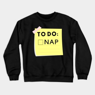 To Do: Nap Crewneck Sweatshirt